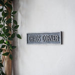 Iron Wall Sign Plaque - Chaos Corner